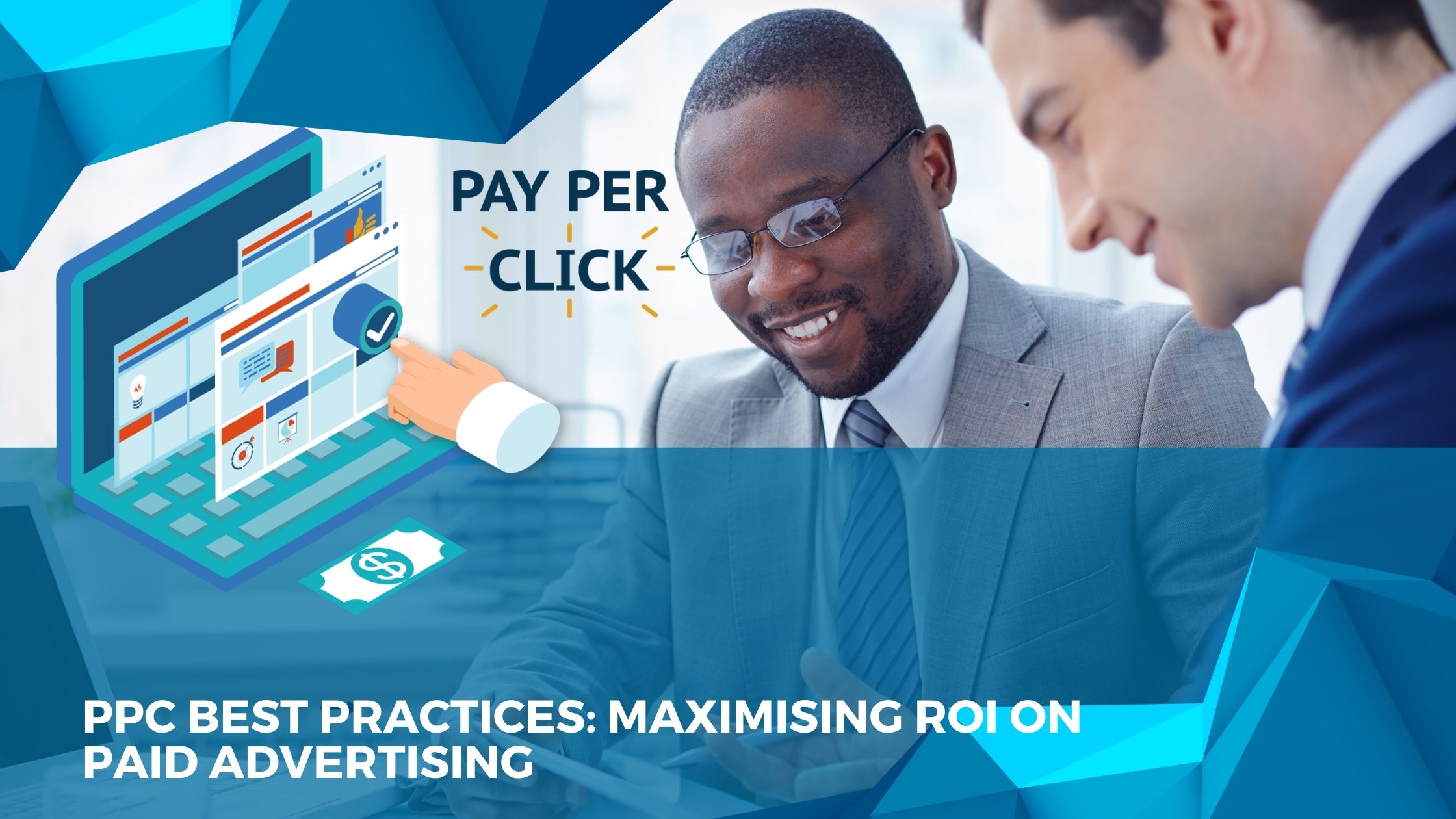 PPC Best Practices in Digital Marketing: How to Maximize ROI on Paid Advertising